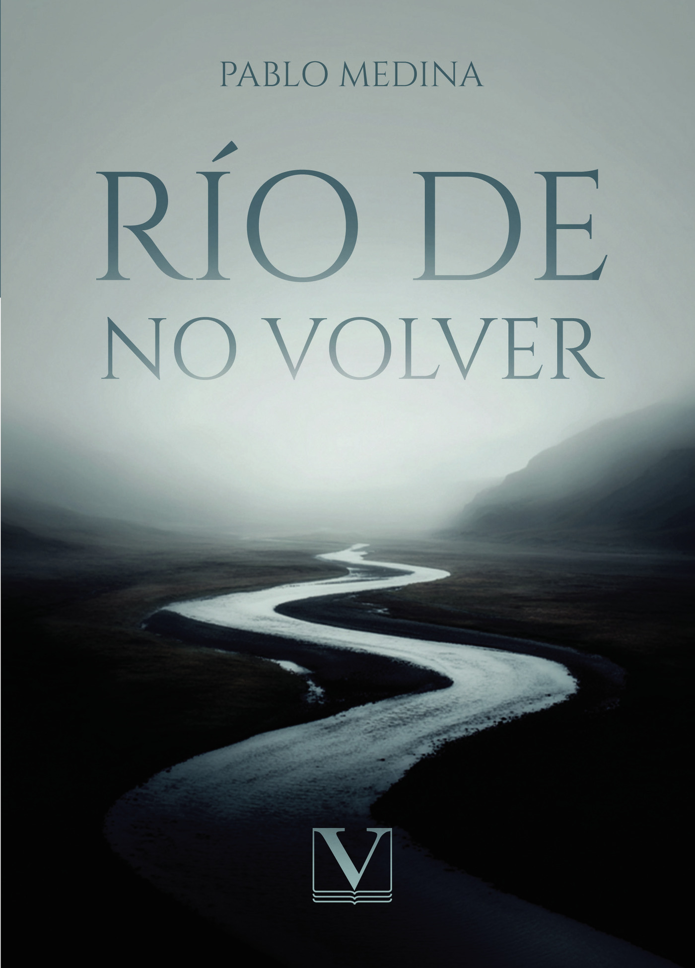 Portada de Río de no volver · PABLO MEDINA