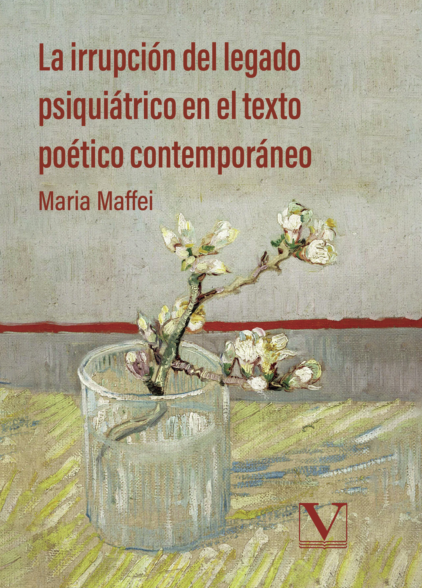 Portada de La irrupción del legado psiquiátrico en el texto poético contemporáneo · Maria Maffei
