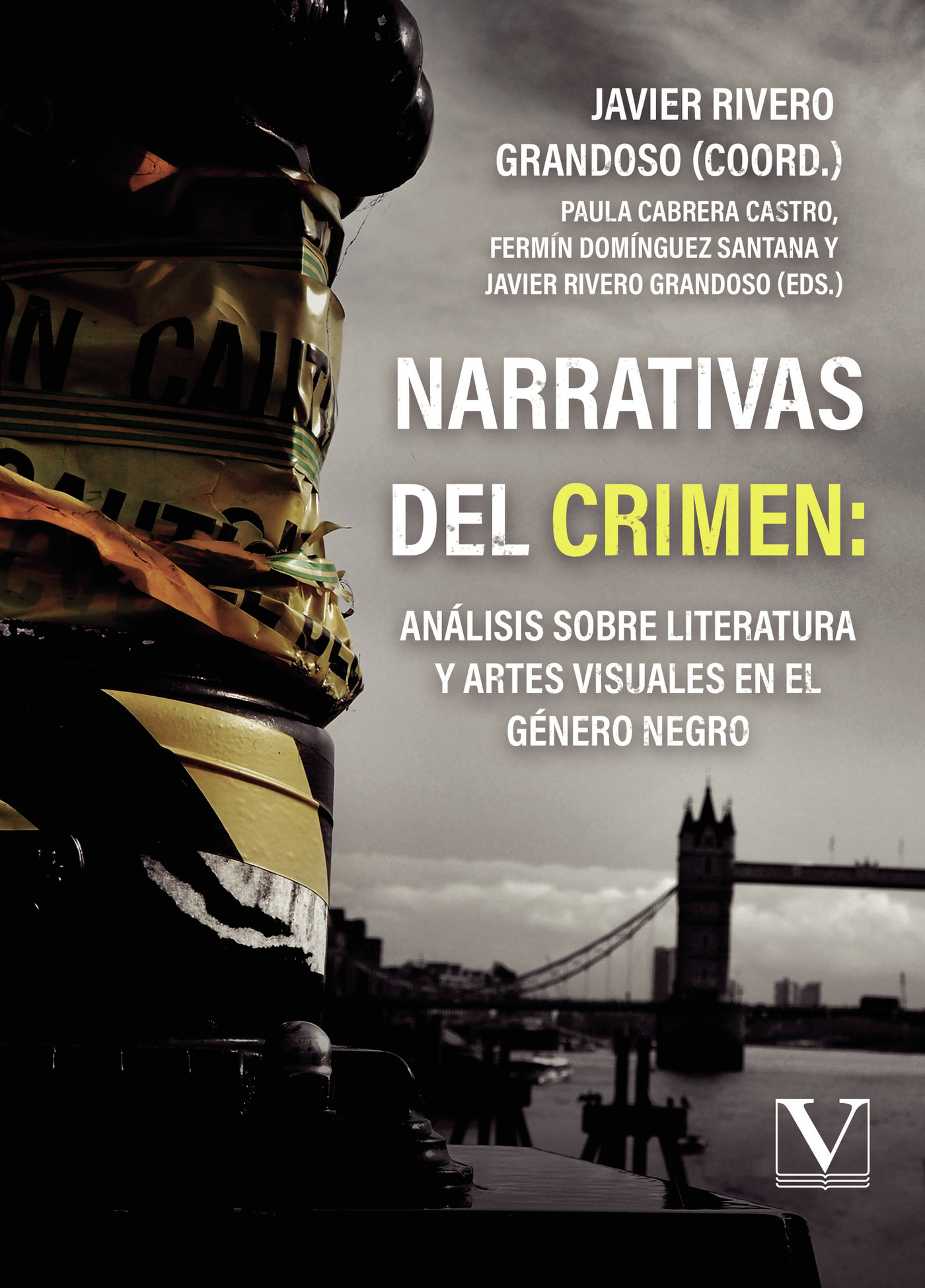 Portada de Narrativas del crimen: análisis sobre literatura y artes visuales en el género negro