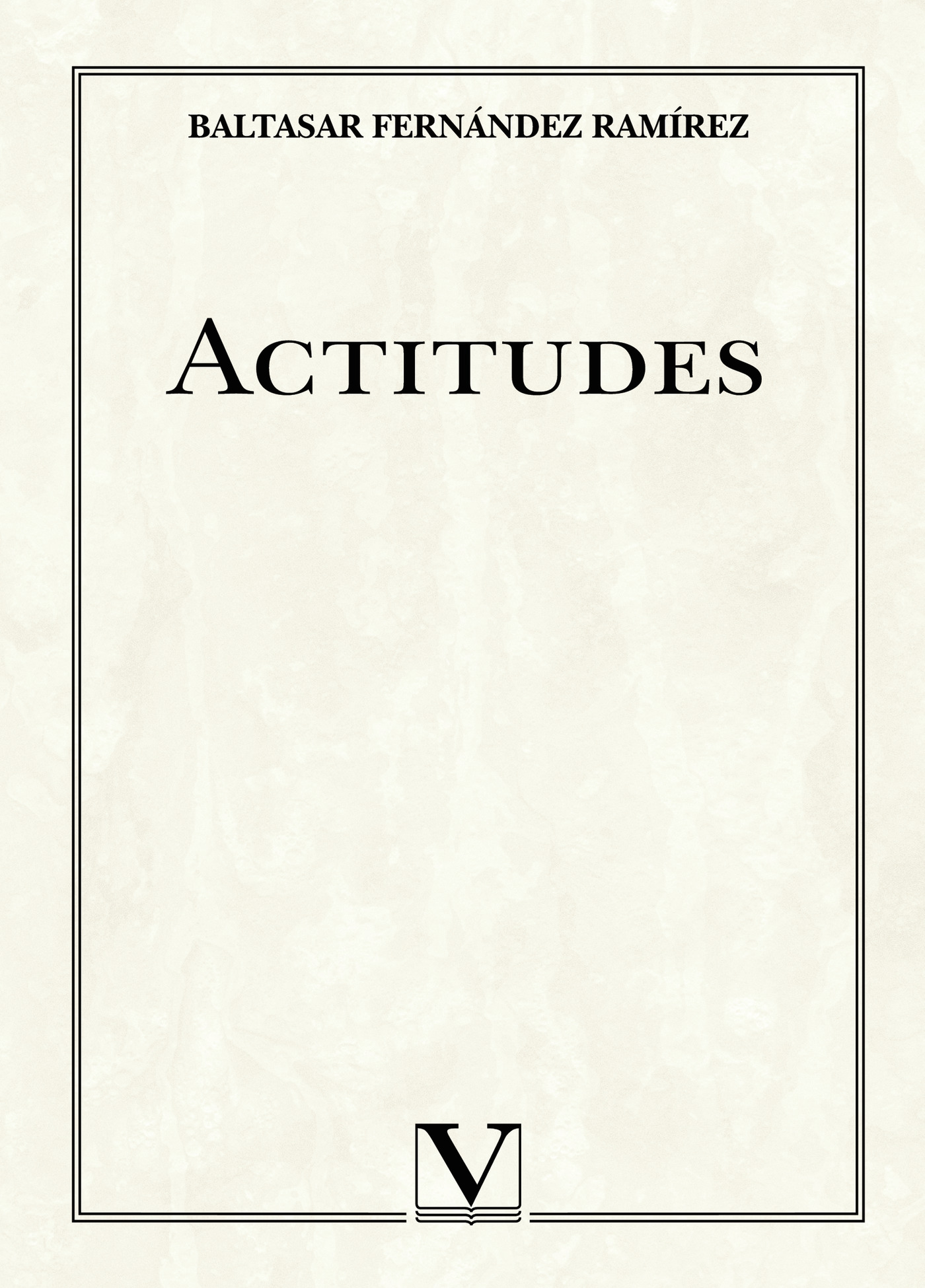 Portada de Actitudes · Baltasar Fernández Ramírez