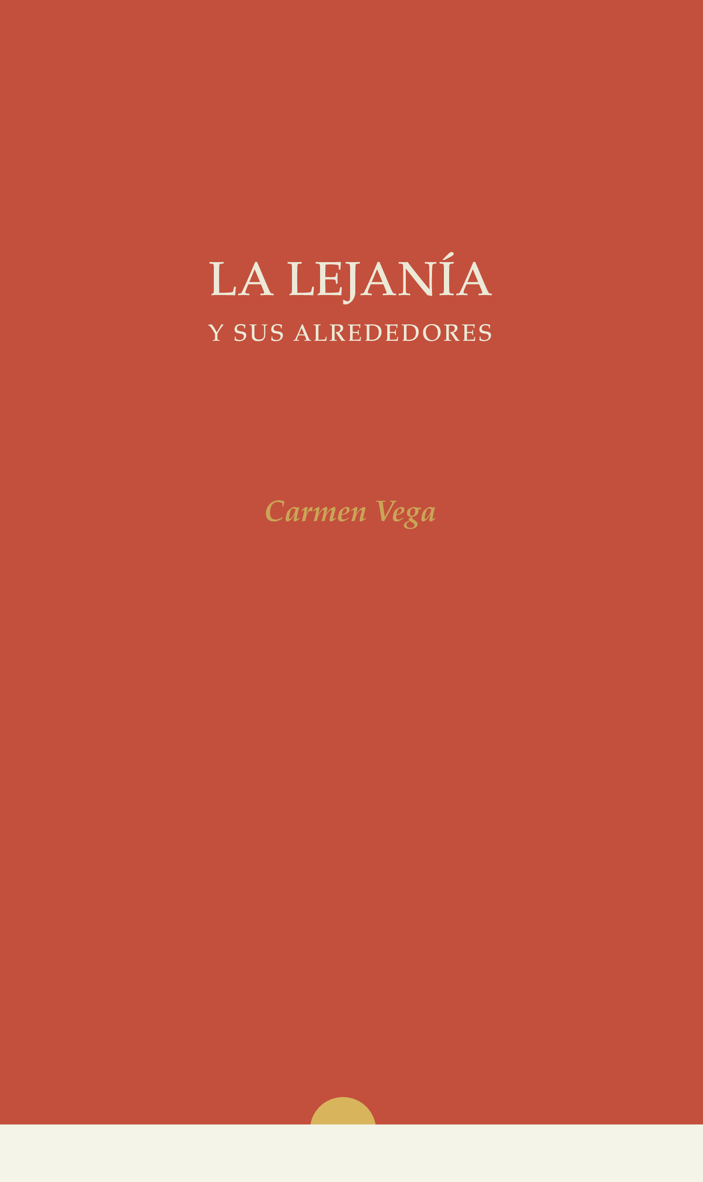 Portada de La Lejanía y sus Alrededores