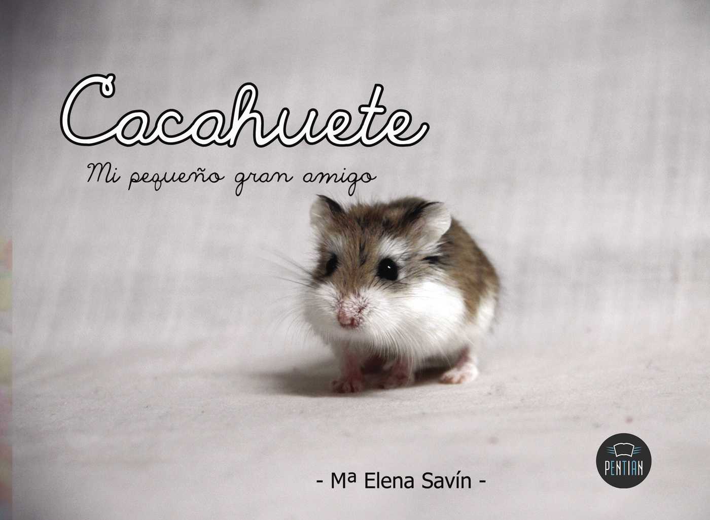 Portada de Cacahuete, mi pequeño gran amigo