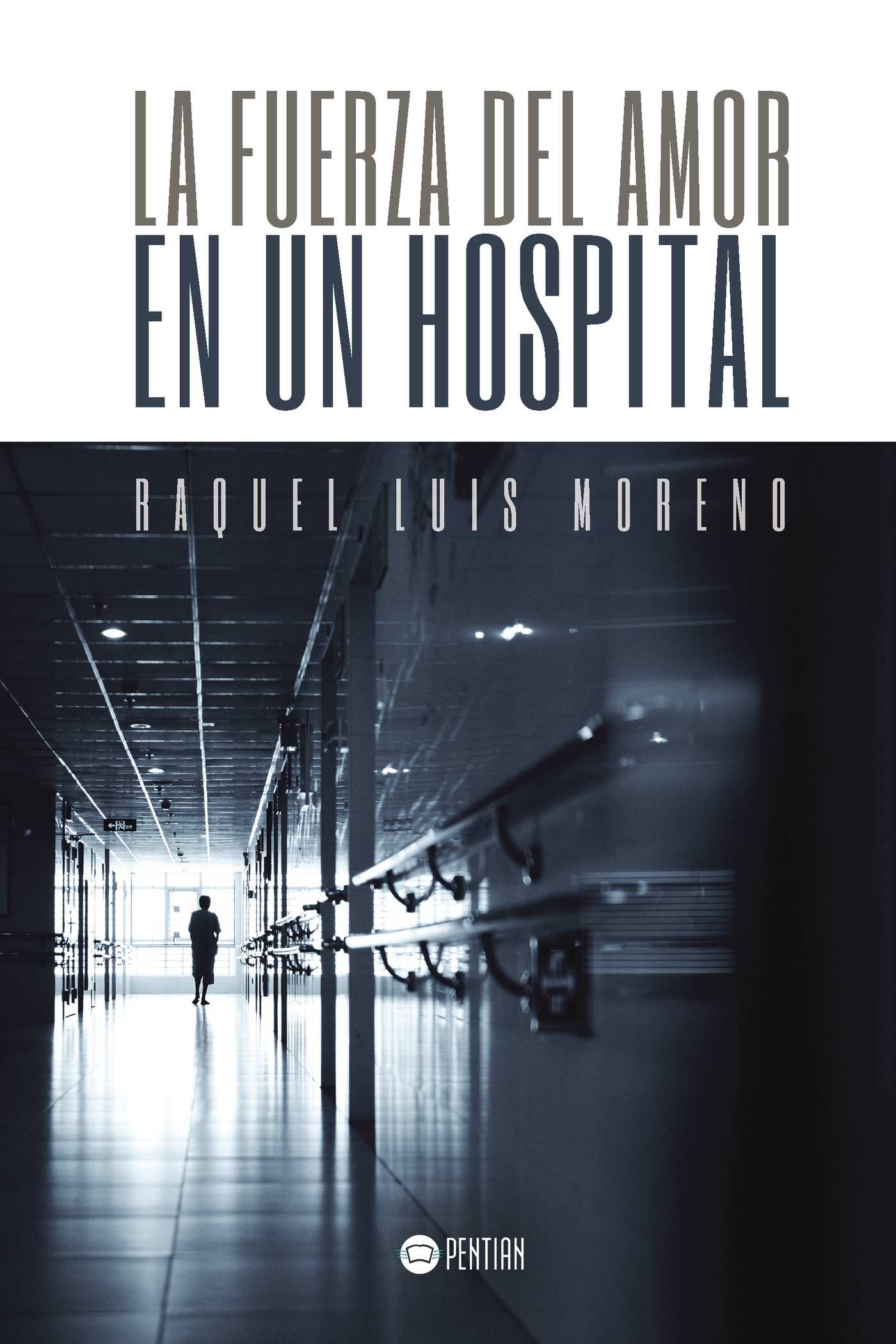 Portada de La fuerza del amor en un hospital