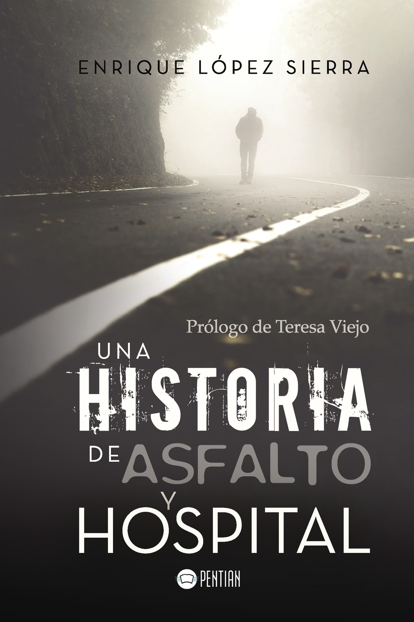 Portada de Una historia de asfalto y hospital