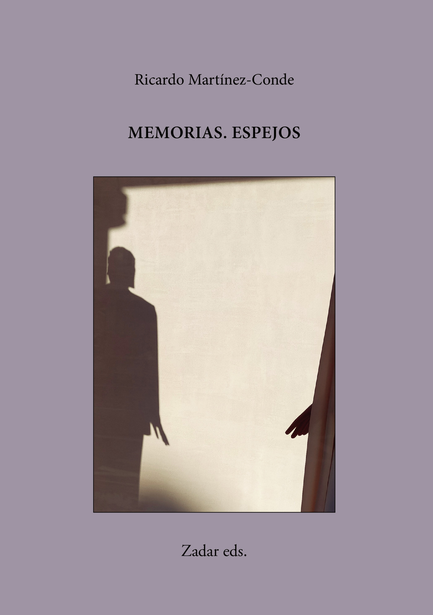 Portada de Memorias espejos · Editorial Zadar