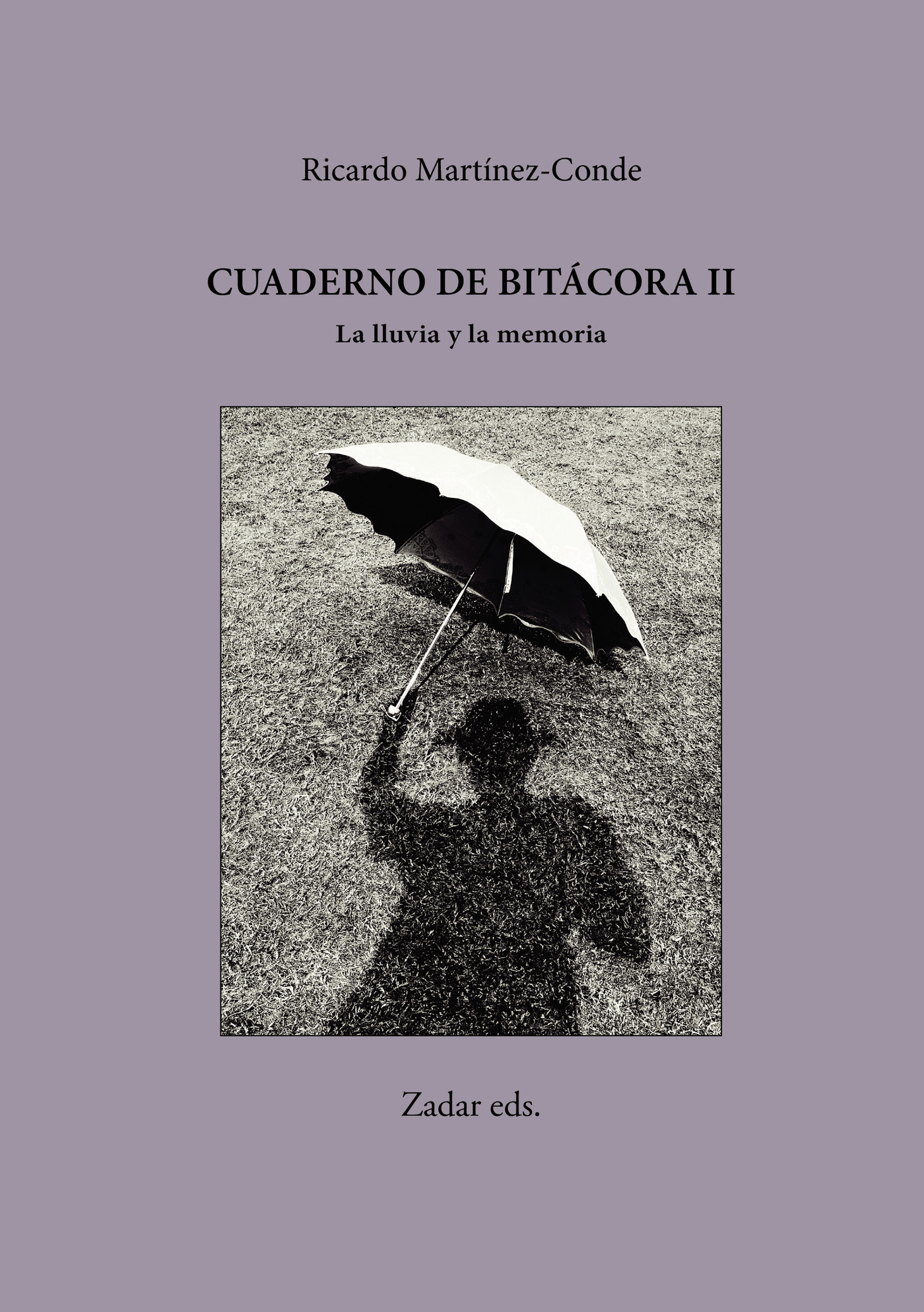 Portada de Cuaderno de bitácora II La lluvia y la memoria: