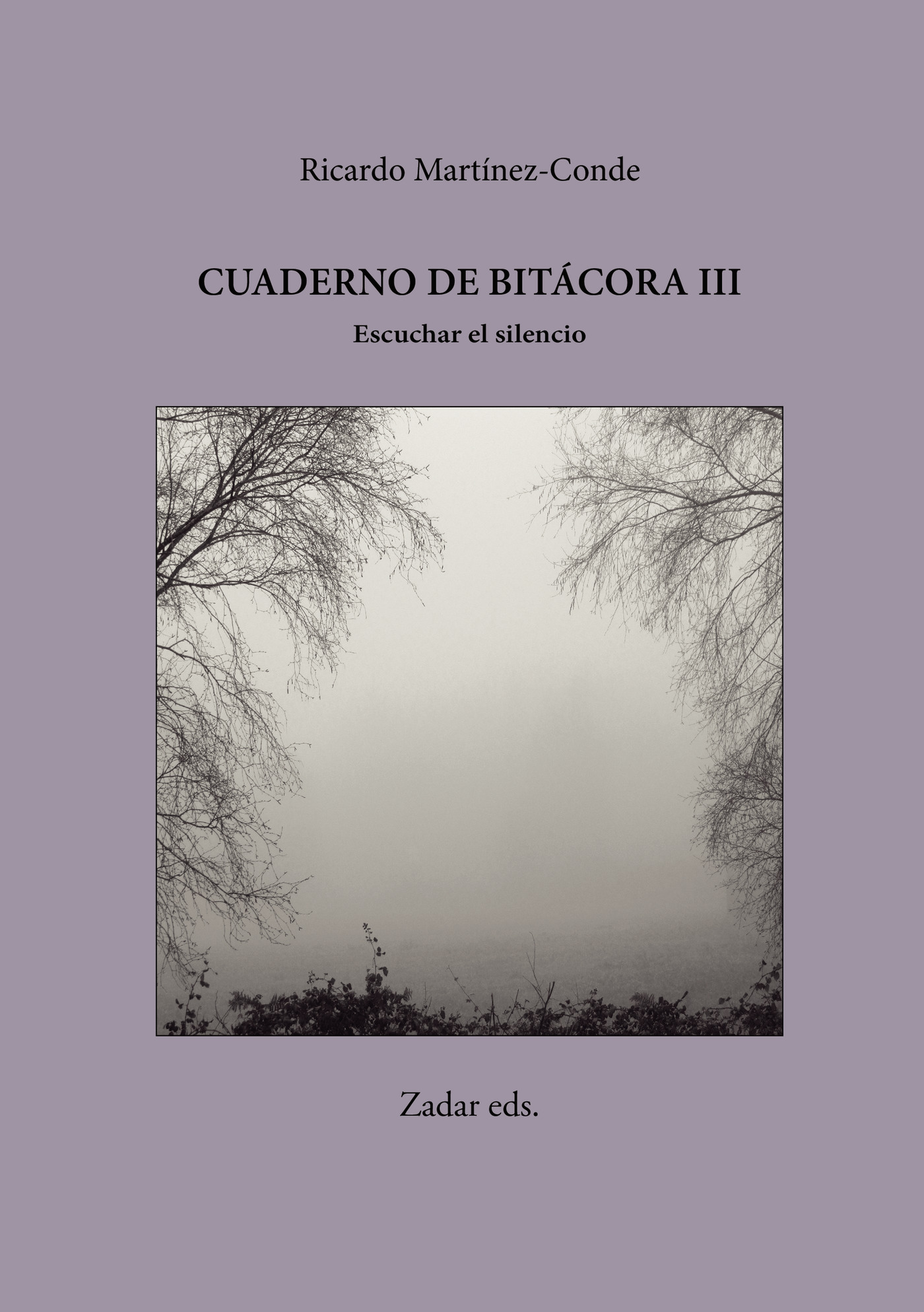 Portada de Cuaderno de bitácora III Escuchar el silencio