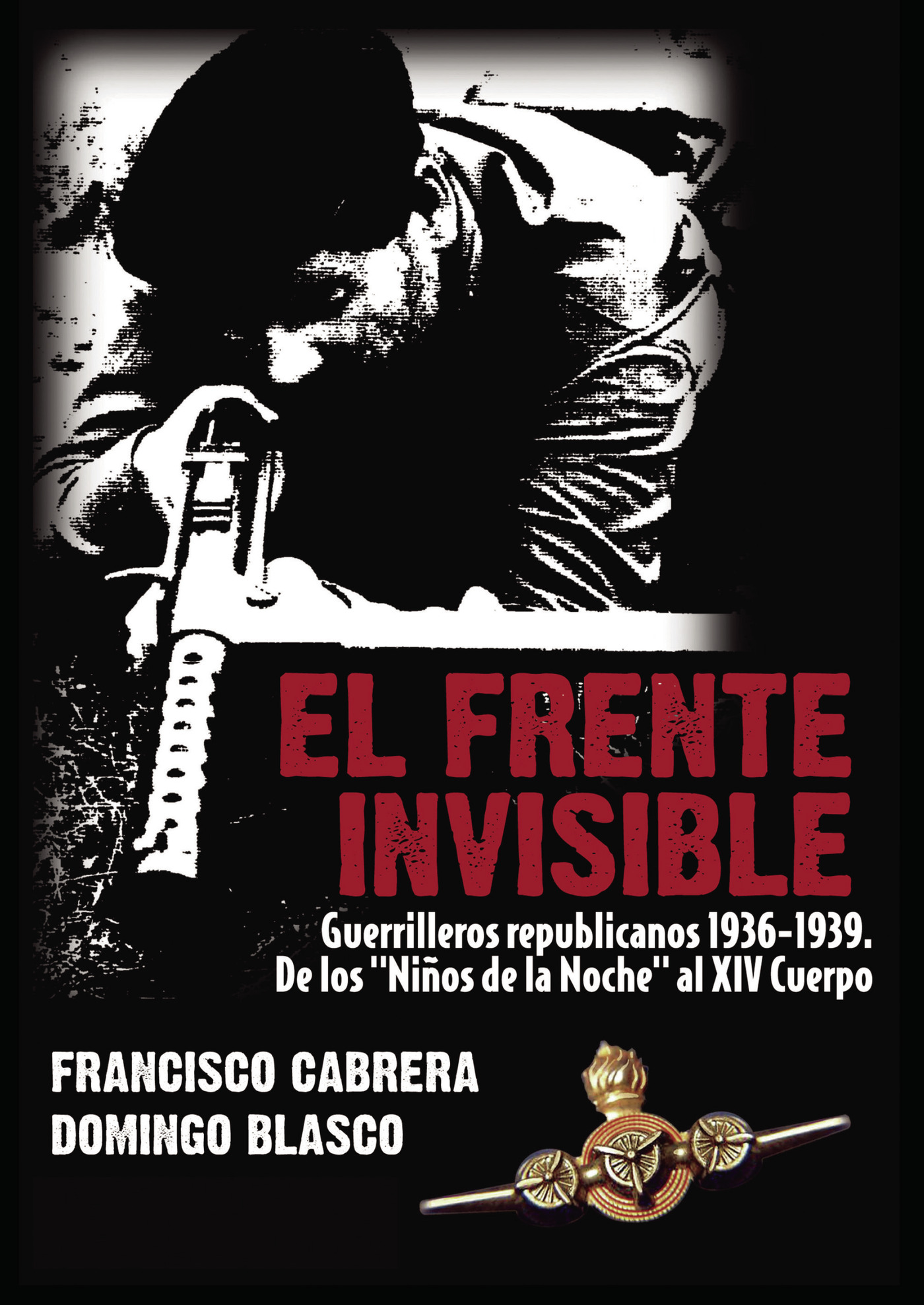 Portada de El frente invisible. Guerrilleros republicanos 1936-1939