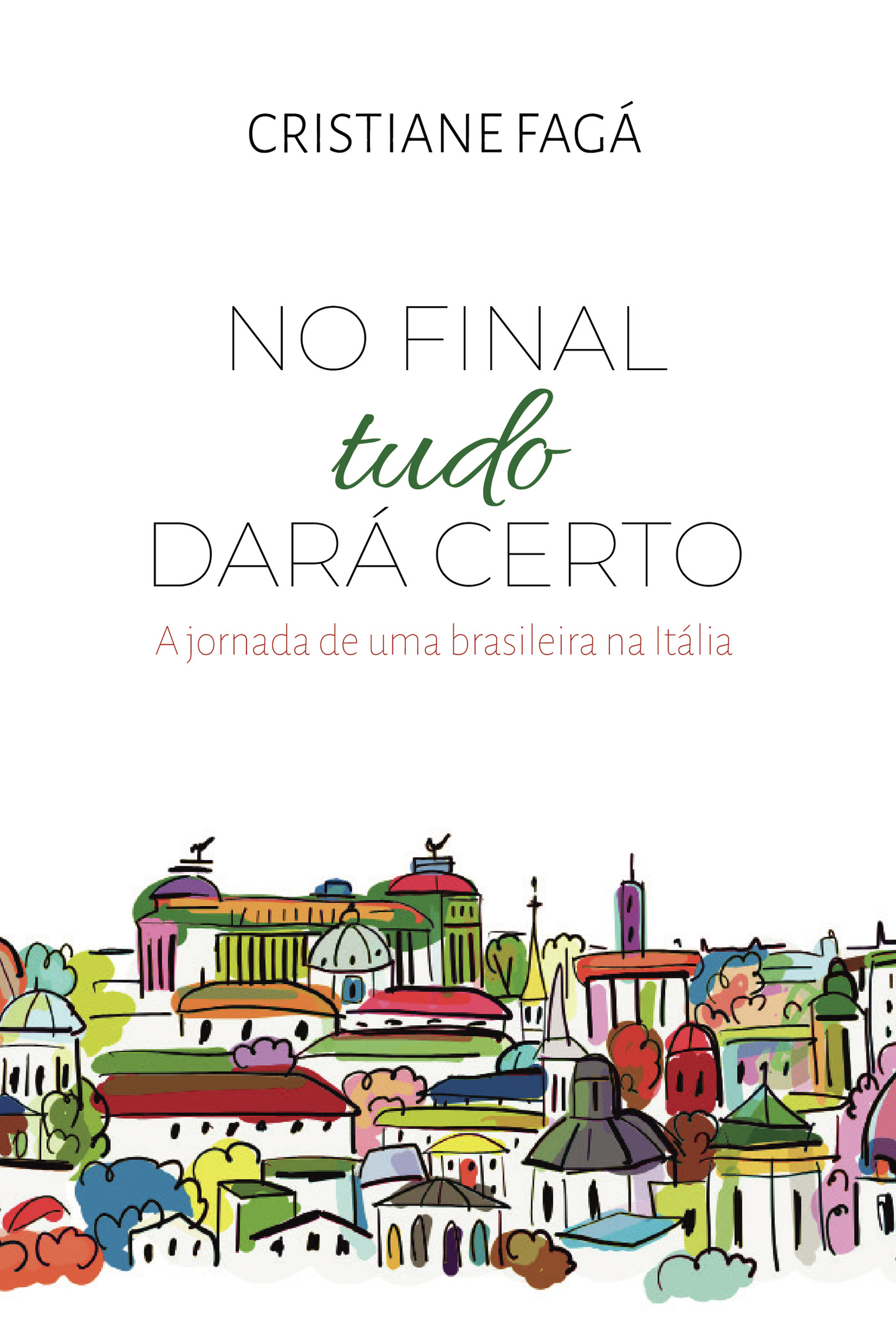 Portada de No final tudo dá certo · Cristiane Fagá