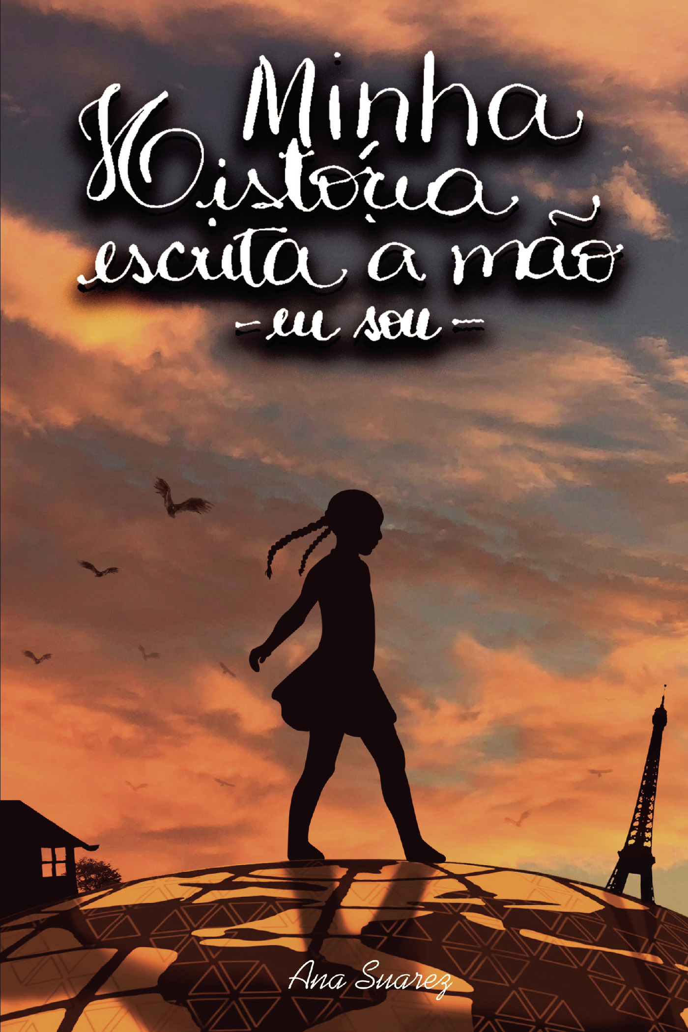 Portada de Minha história escrita à mÛão - Eu sou: Volume 1