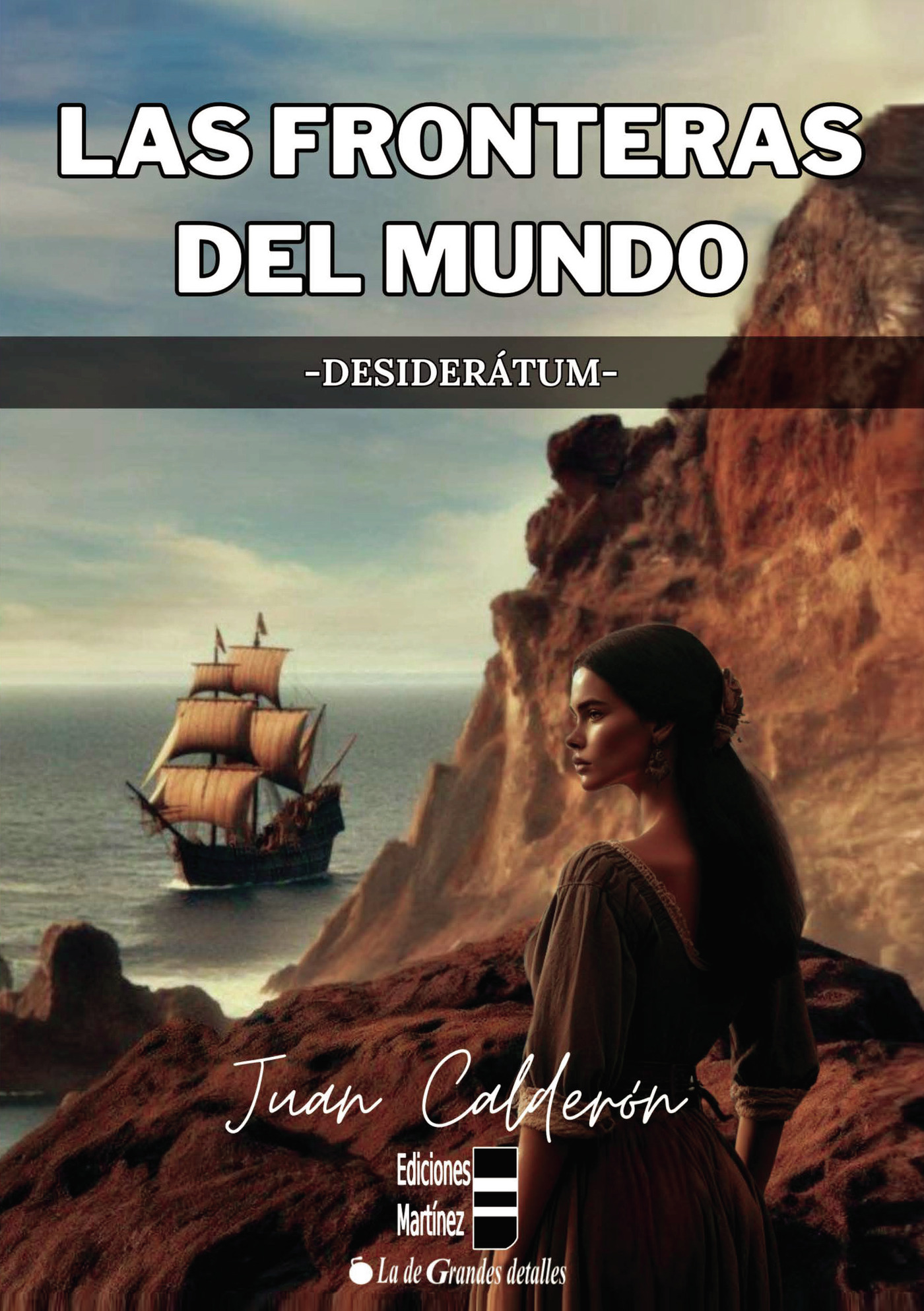 Portada de Las fronteras del mundo 1 · Juan Calderón