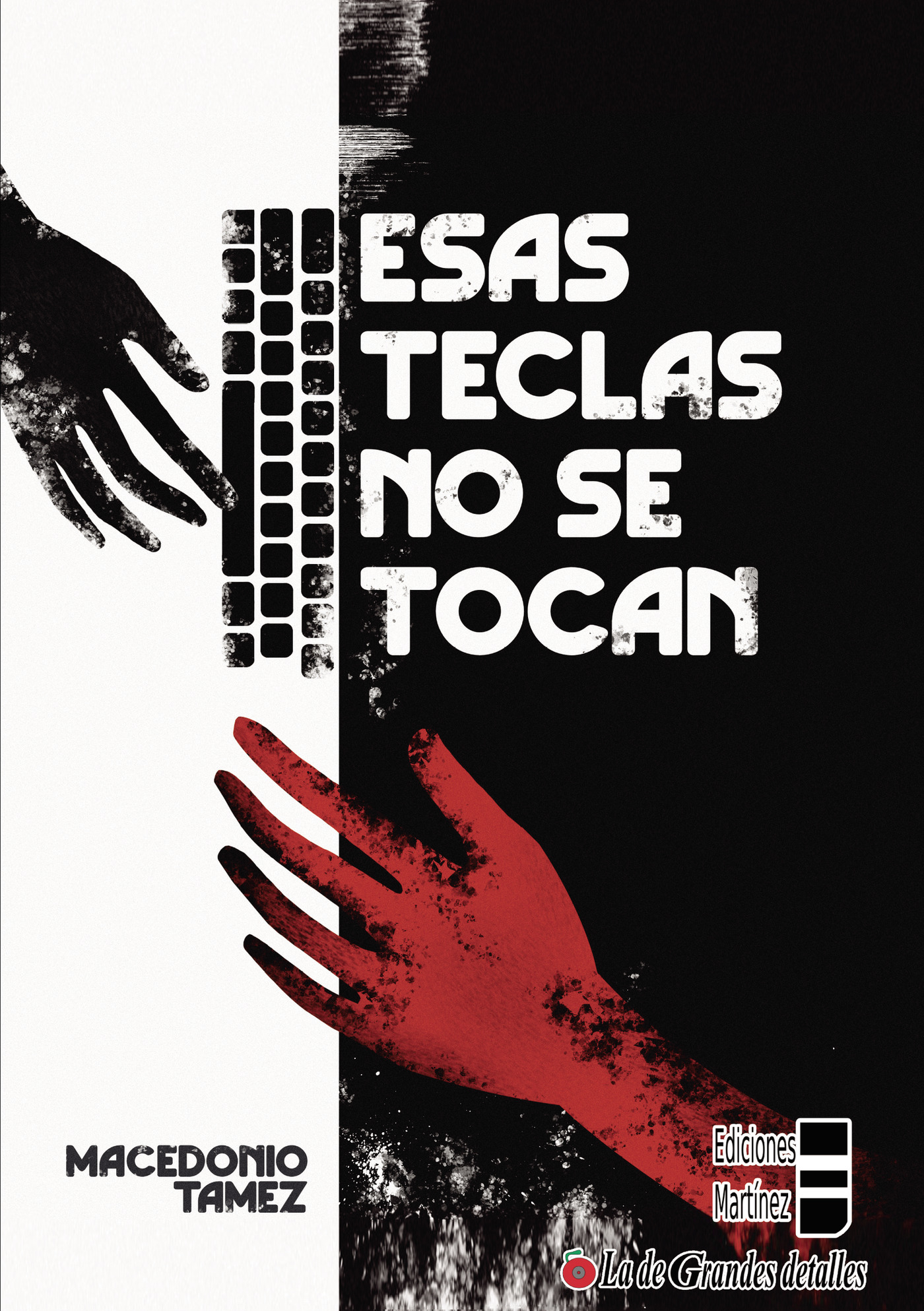 Portada de Esas teclas no se tocan · Macedonio Tamez