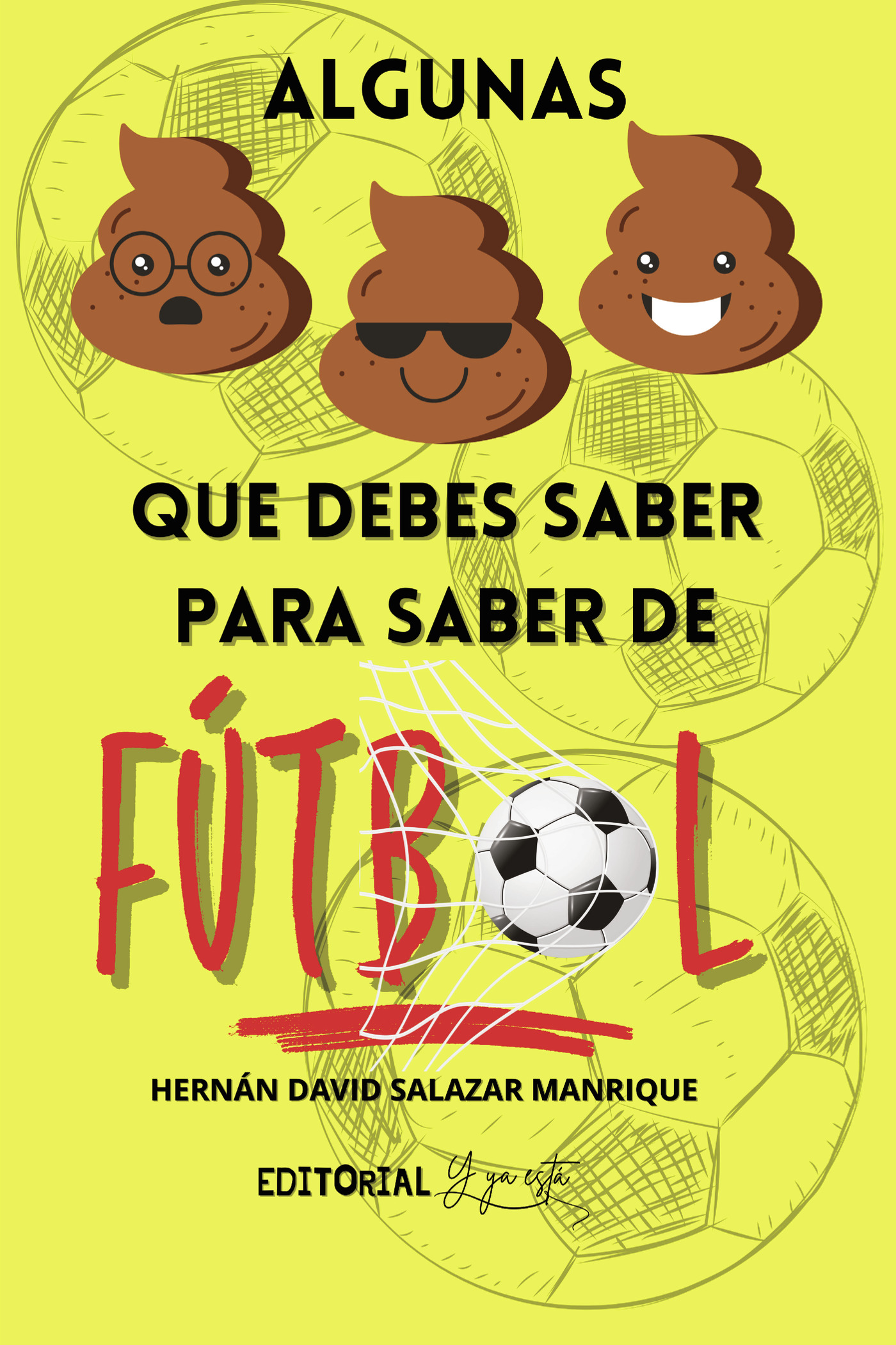Portada de Algunas MIERDAS que debes saber PARA SABER DE FÚTBOL