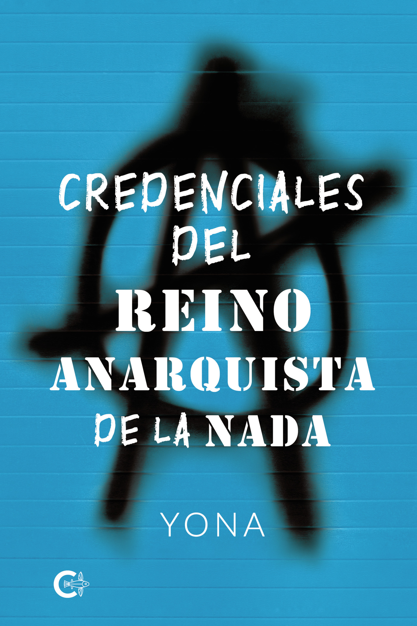 Portada de Credenciales del Reino Anarquista de la Nada