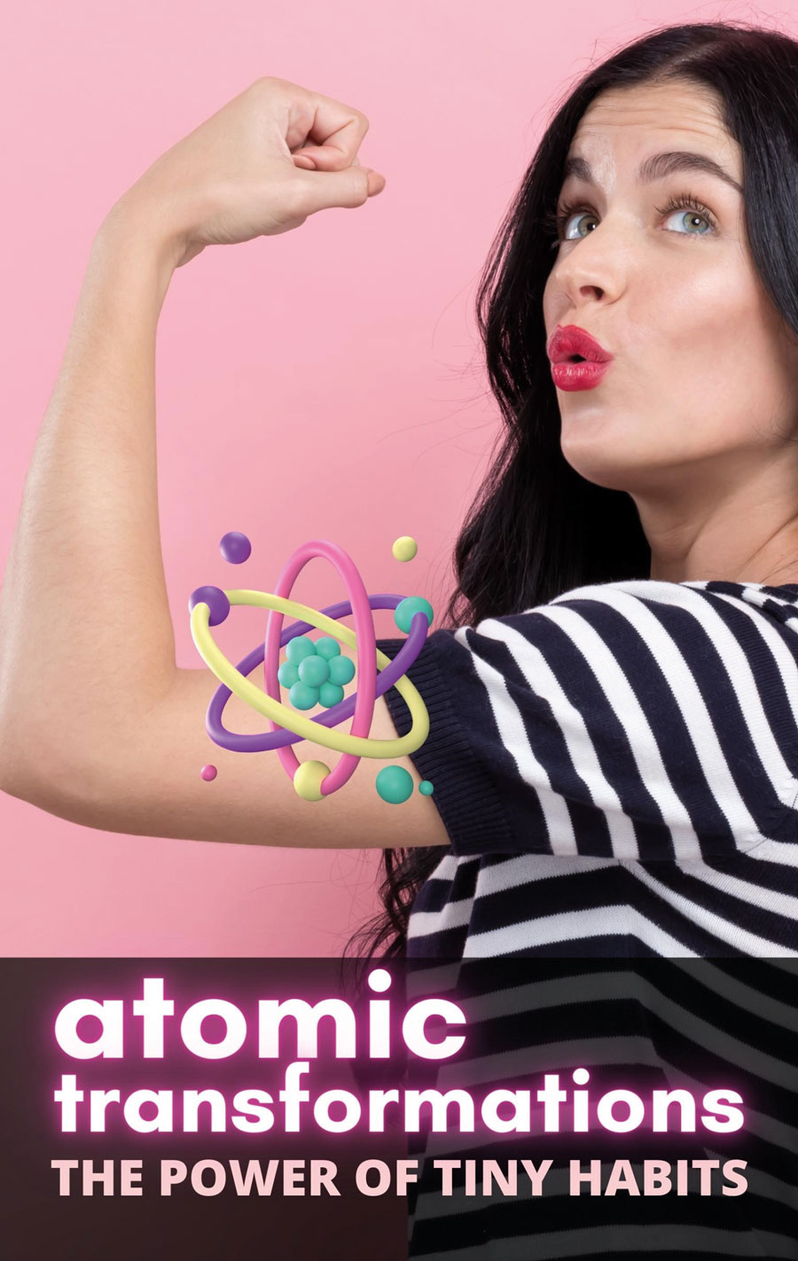 Portada de Atomic Transformations: The Power of Tiny Habits