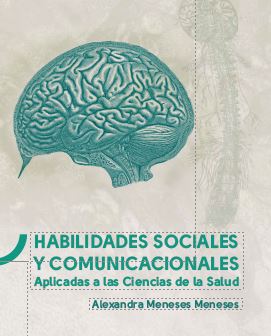 Portada de Habilidades sociales y comunicacionales · Alexandra Meneses Meneses