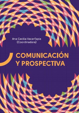 Portada de Comunicación y prospectiva · Ana Cecilia Vaca