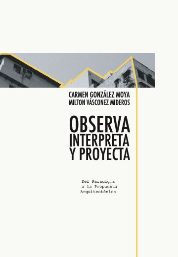 Portada de Observa, interpreta y proyecta · Carmen.Mideros , Milton Vásconez González Moya