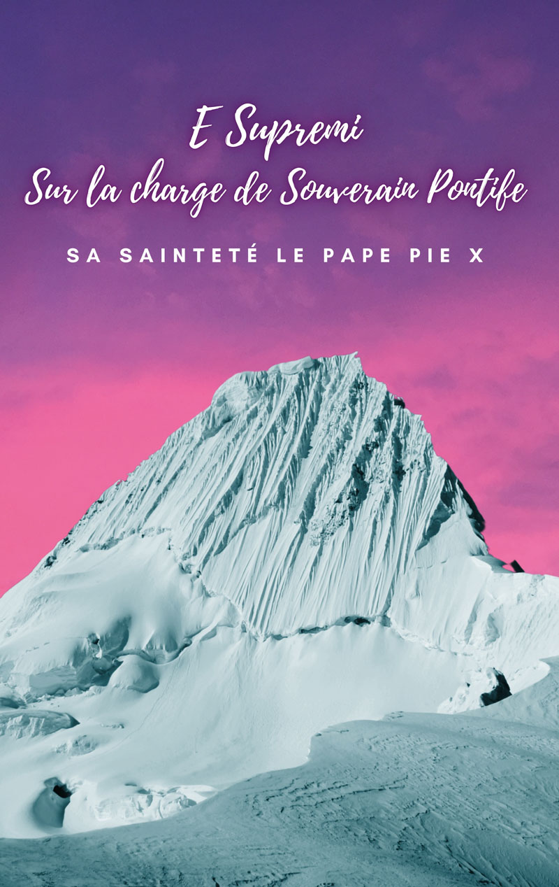 Portada de E Supremi · Sa Sainteté le Papé Pie X