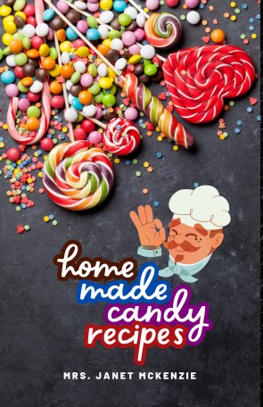 Portada de Home Made Candy Recipes · Janet McKenzie