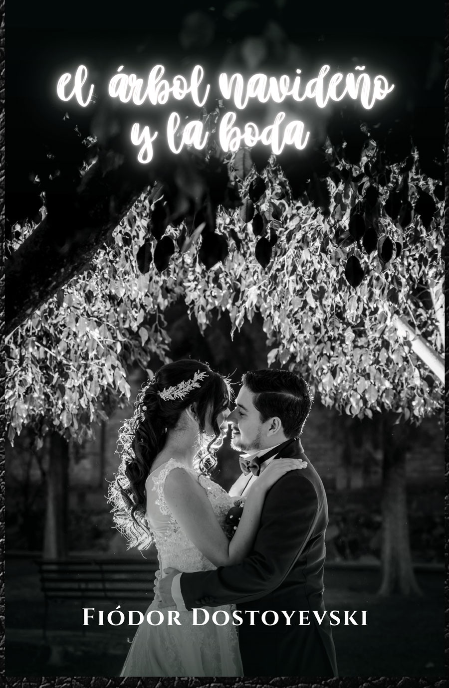 Portada de El árbol navideño y la boda · Fiodor Dostoyevski