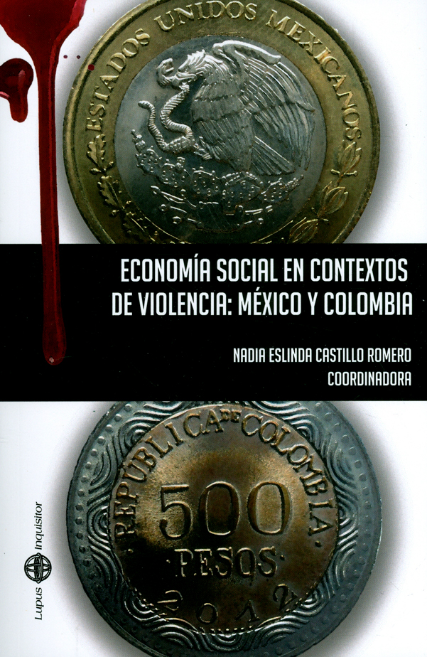 Portada de Economía social en contextos de violencia: México y Colombia