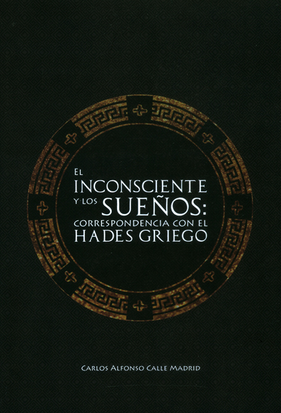 Portada de El inconsciente y los sueños: correspondencia con el hades griego