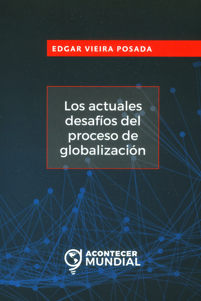 Portada de Los actuales desafíos del proceso de globalización