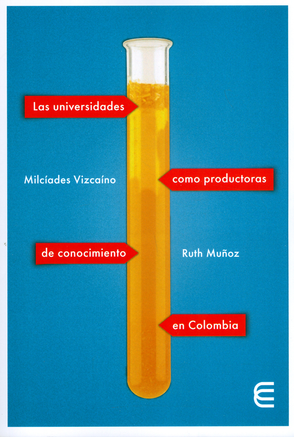 Portada de Las universidades como productoras de conocimiento en Colombia
