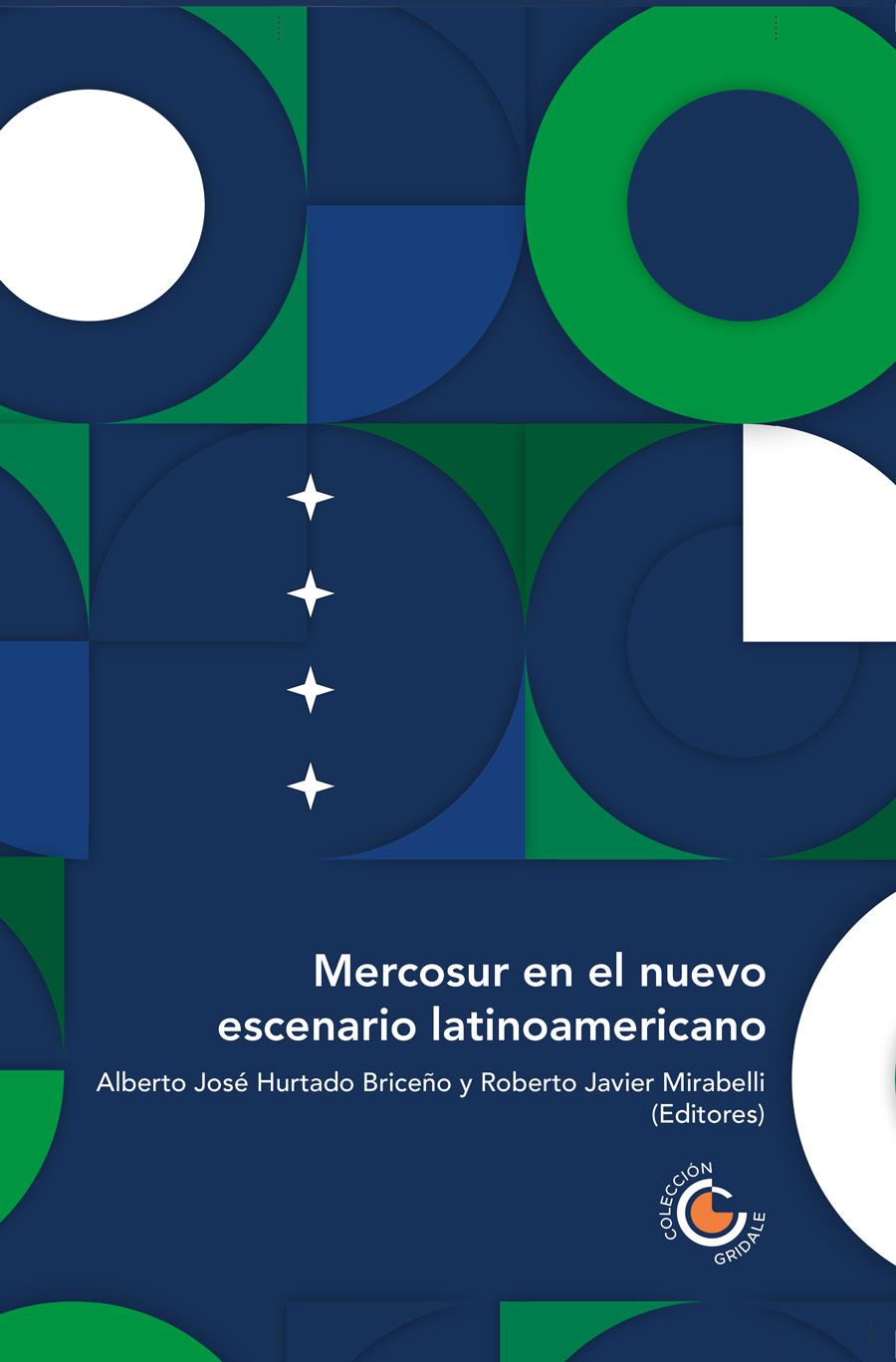 Portada de Mercosur en el nuevo escenario latinoamericano