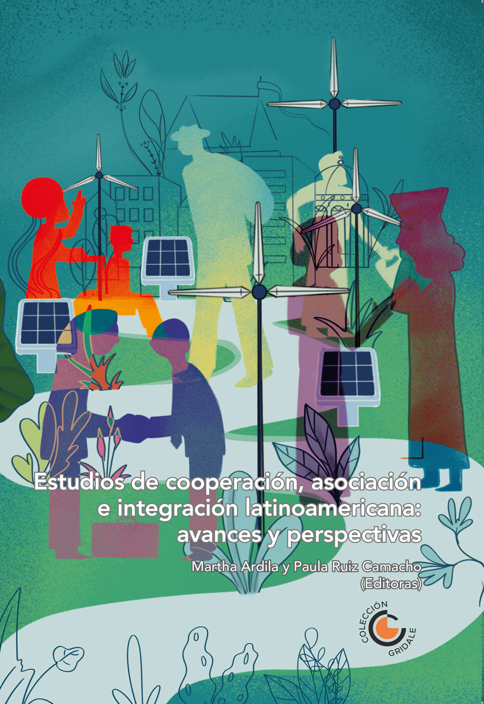 Portada de Estudios de cooperación, asociación e integración latinoamericana: avances y perspectivas
