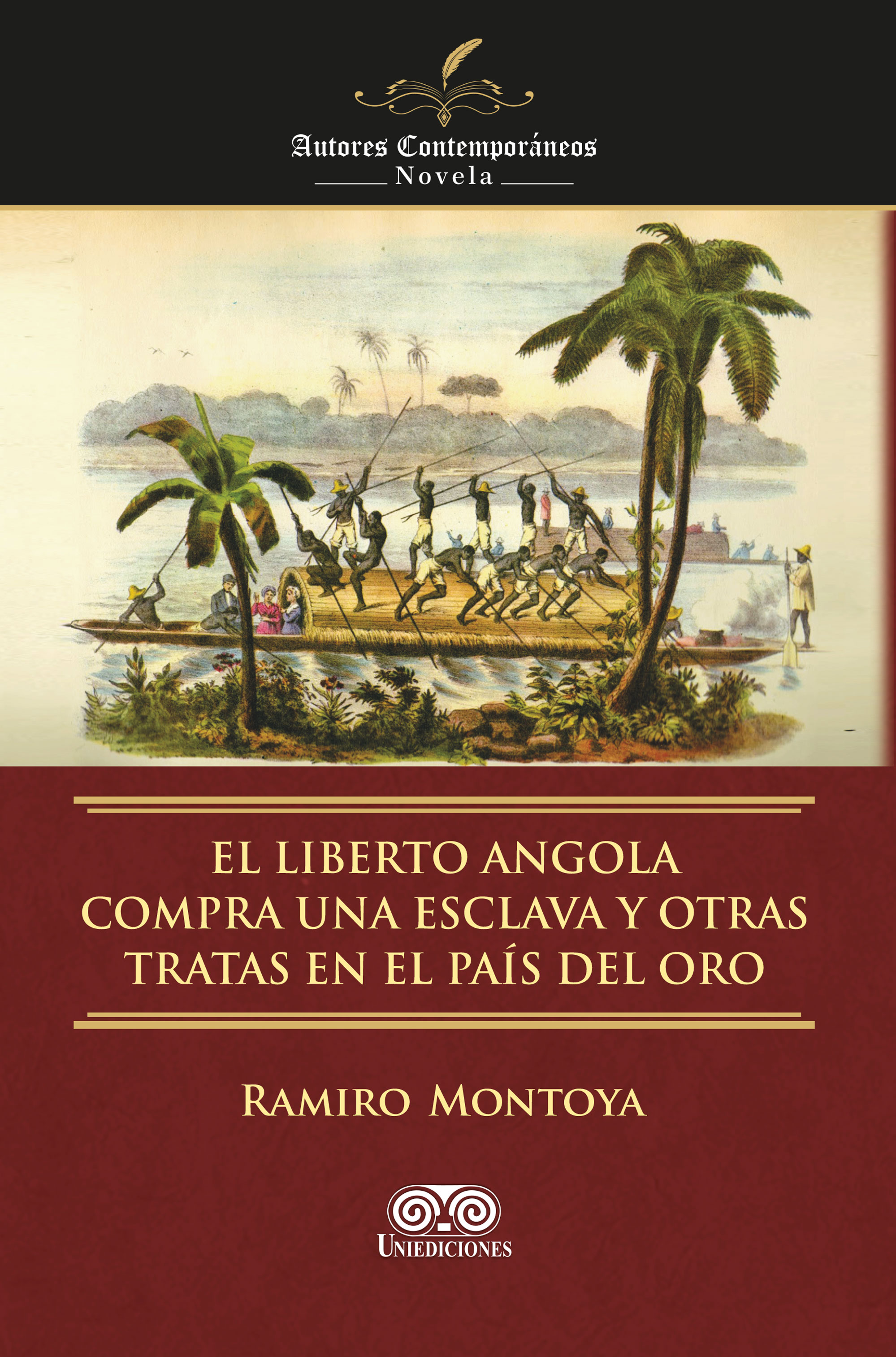 Portada de El liberto Angola compra una esclava y otras tratas en el país del oro