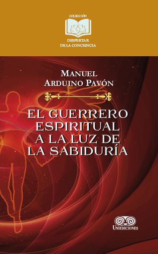 Portada de El guerrero espiritual a la luz de la sabiduría · Manuel Arduino Pavón