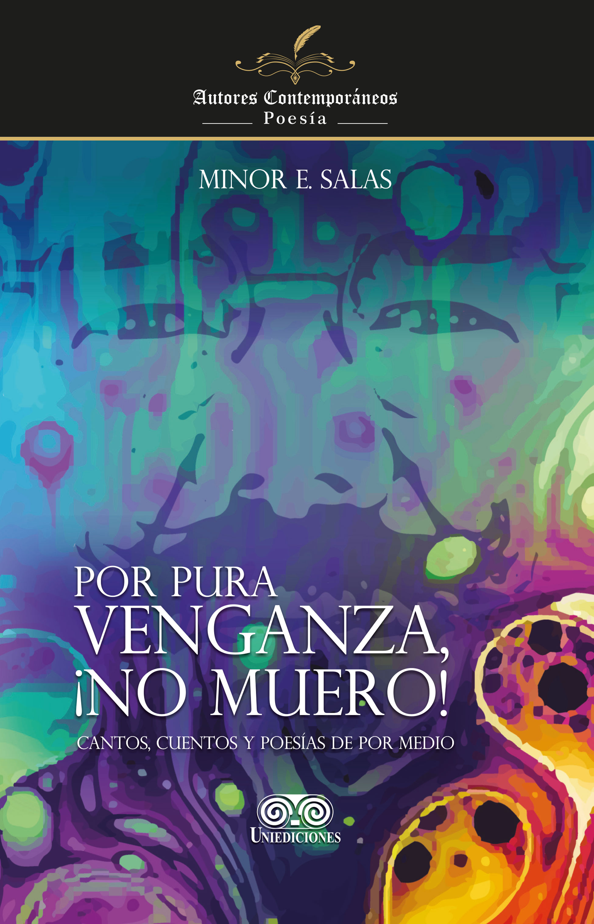 Portada de Por pura venganza ¡no muero!