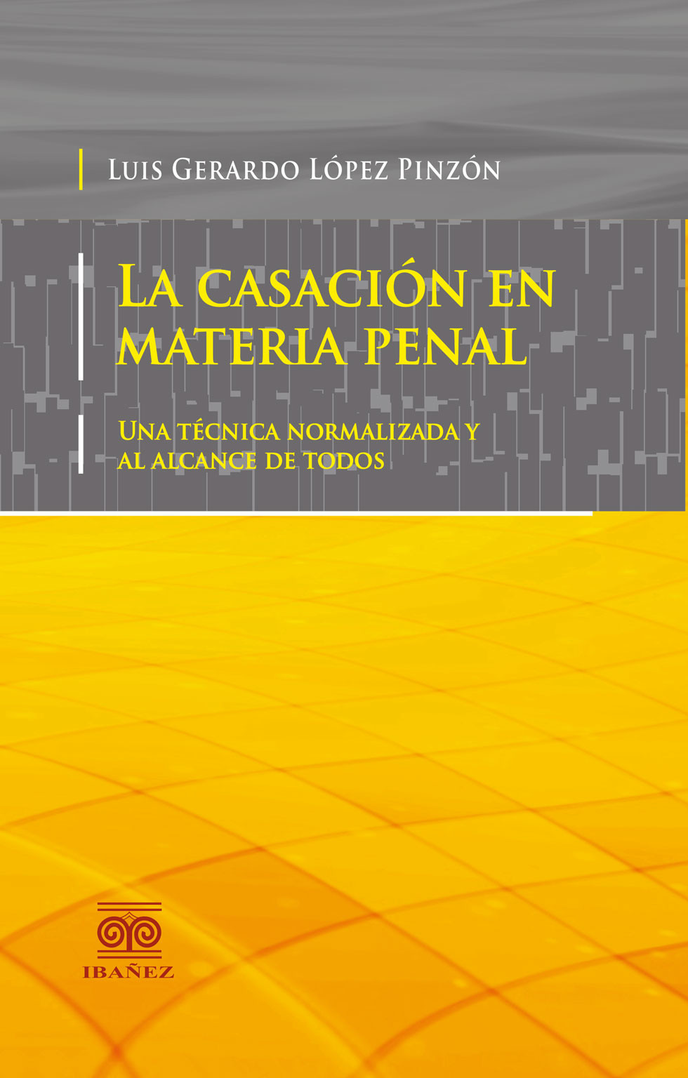 Portada de La casacion en materia penal