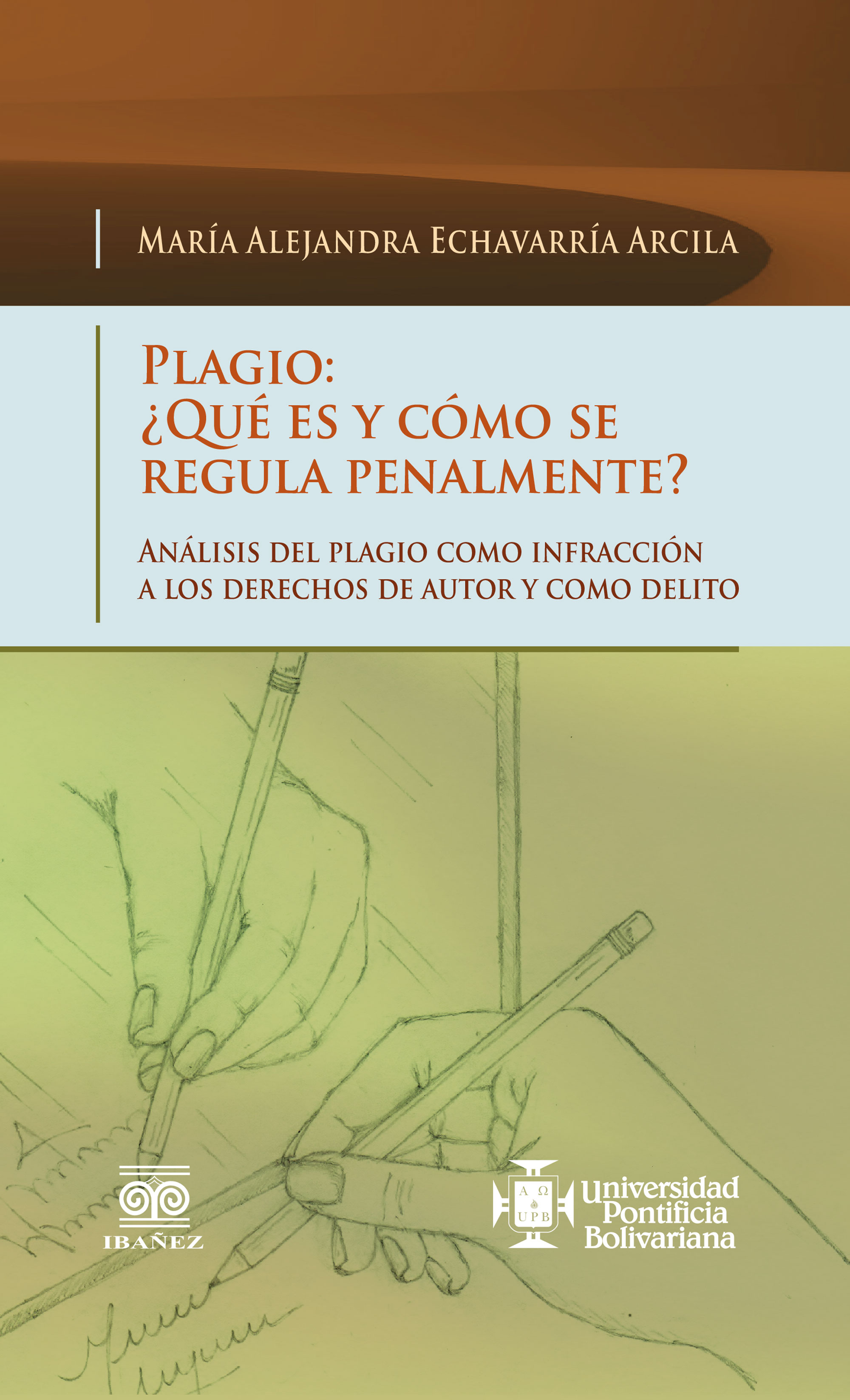 Portada de Plagio: ¿Qué es y cómo se regula penalmente?