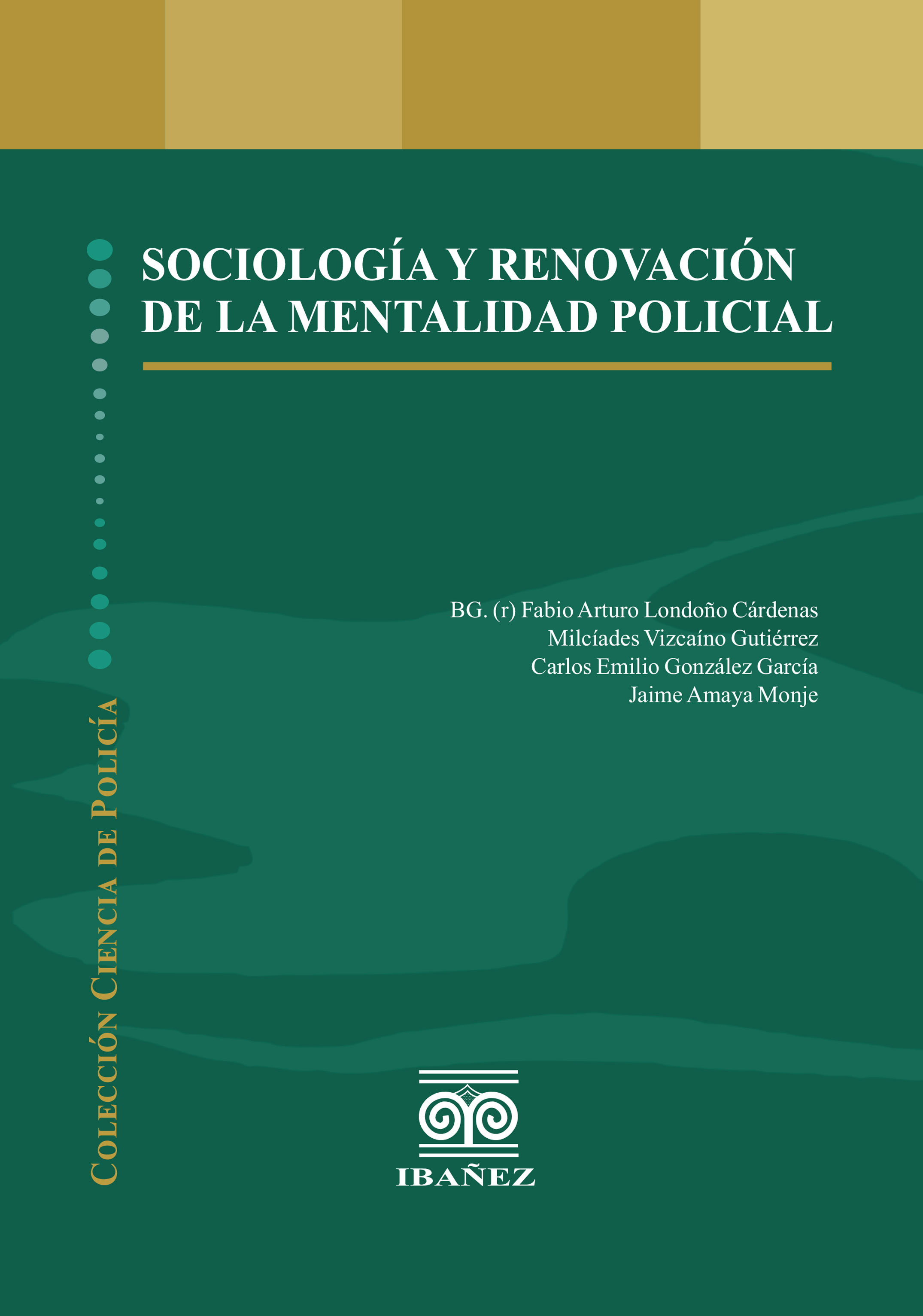 Portada de Sociología y renovación de la mentalidad policial