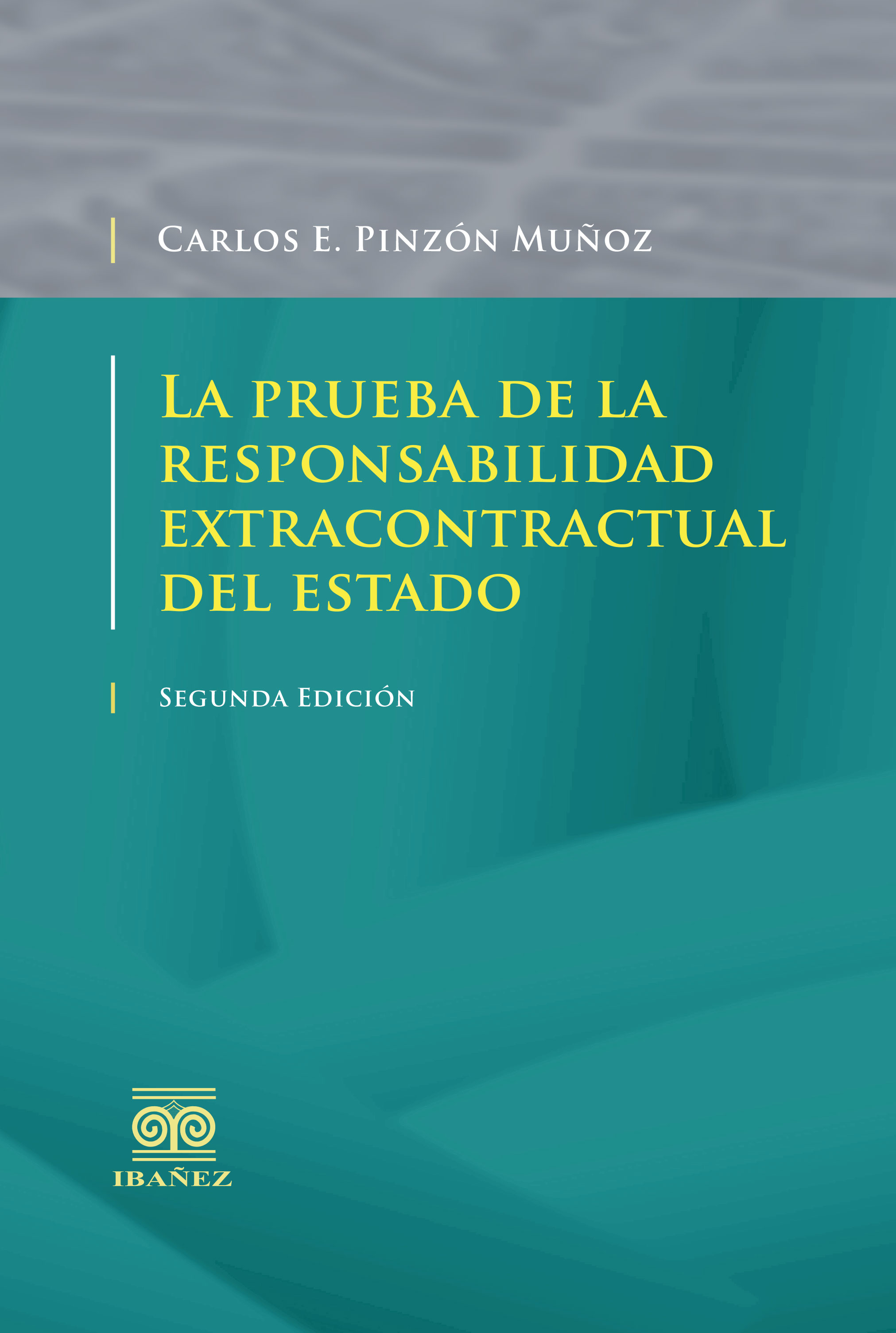 Portada de La prueba de la responsabilidad extracontractual del Estado