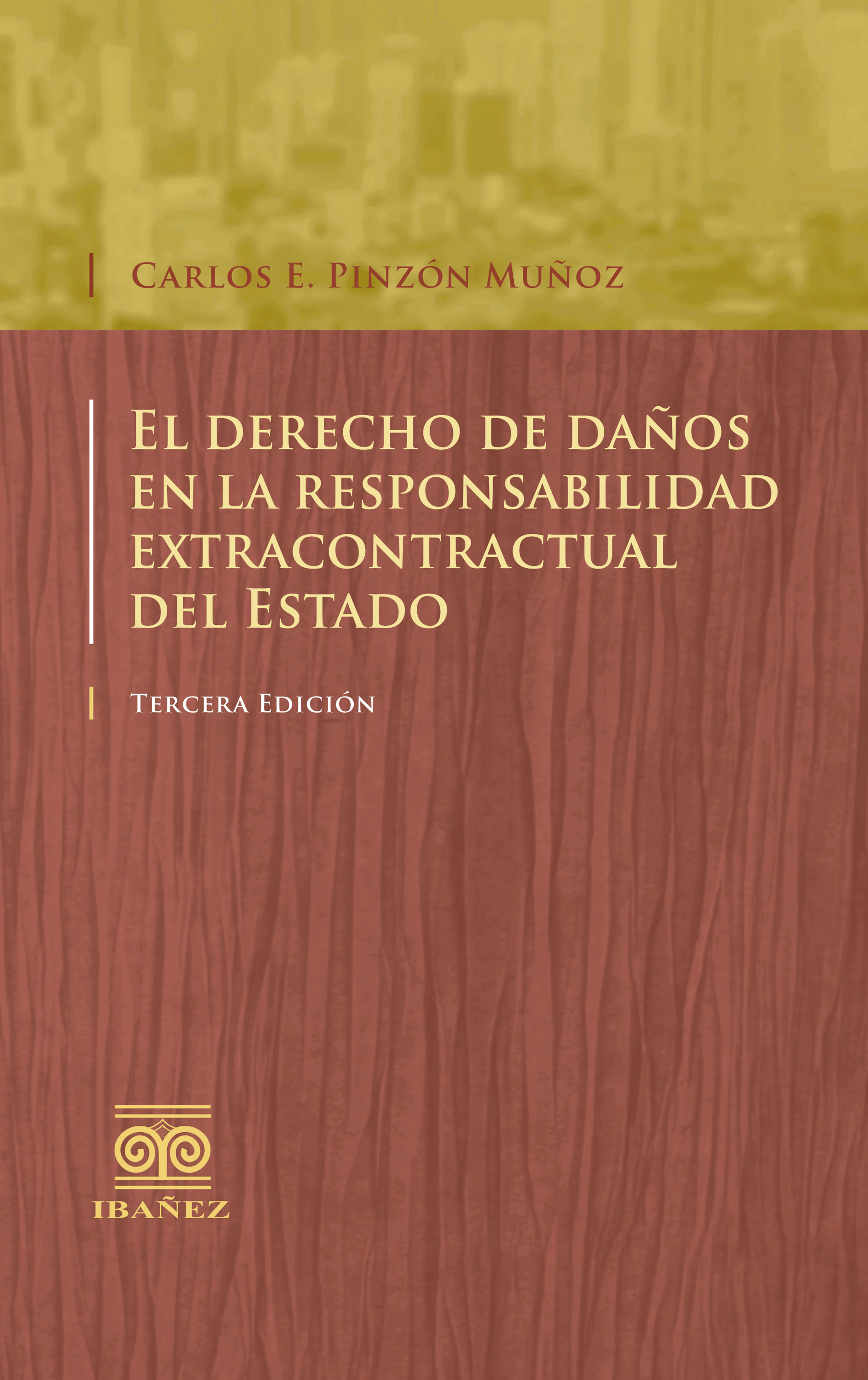 Portada de El derecho de daños en la responsabilidad extracontractual del Estado
