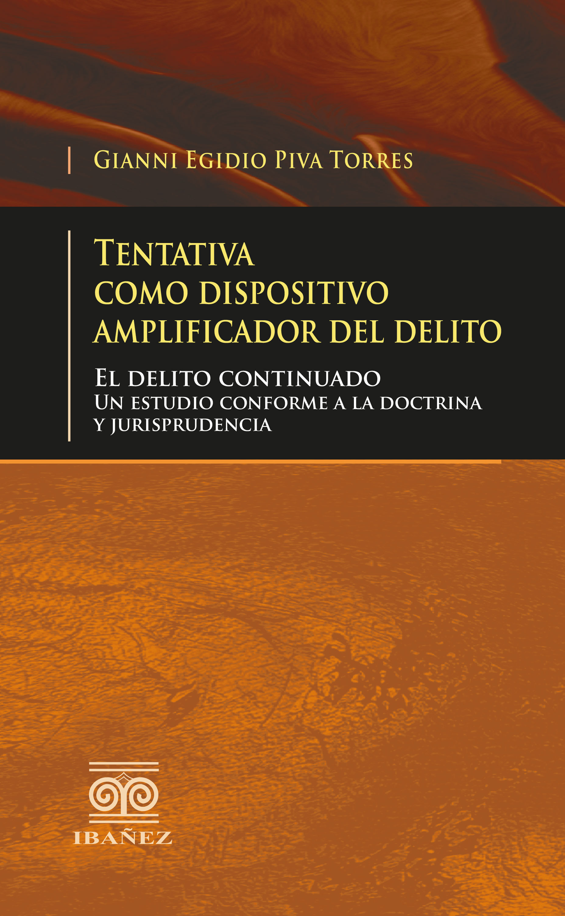 Portada de Tentativa como dispositivo amplificador del delito