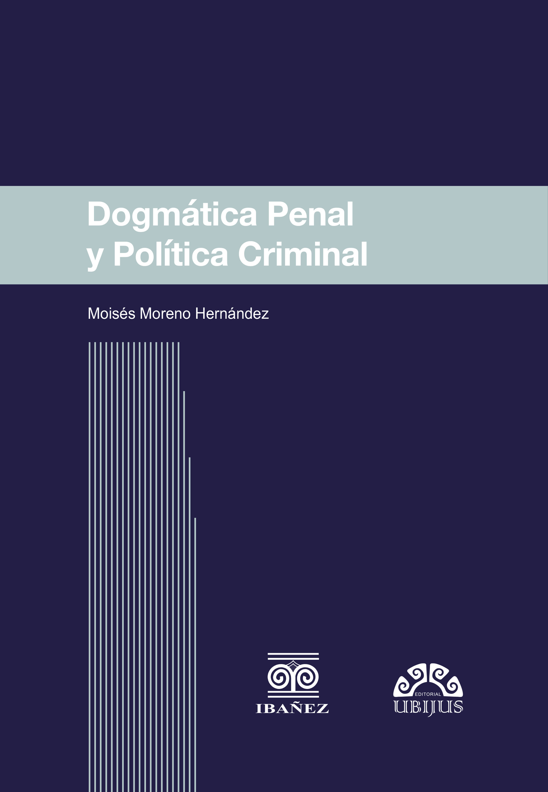 Portada de Dogmática penal y política criminal