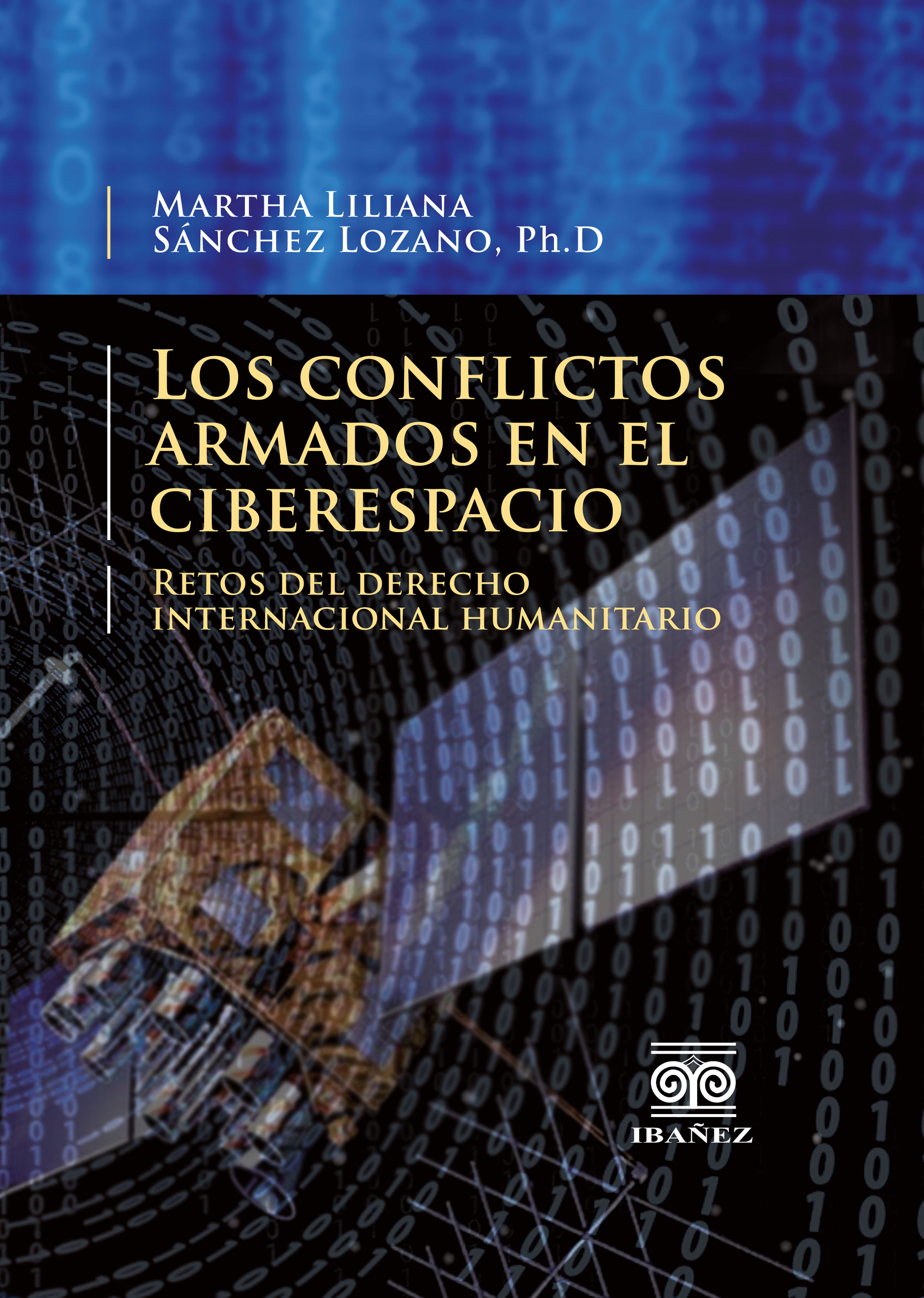 Portada de Los conflictos armados en el ciberespacio