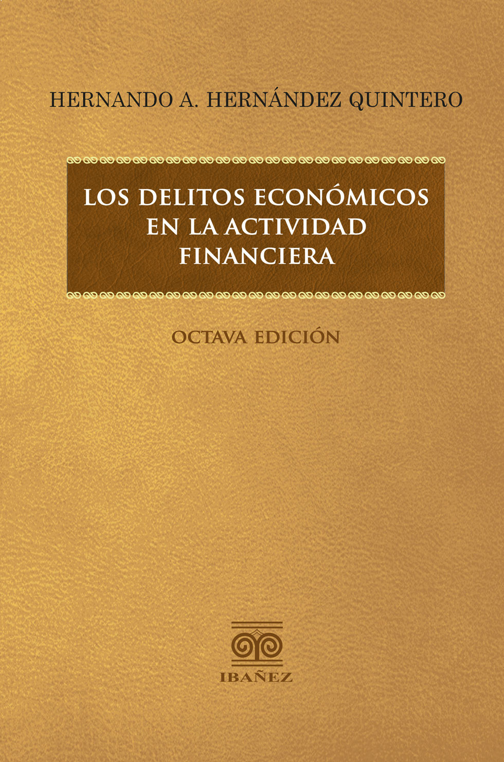 Portada de Los delitos económicos en la actividad financiera