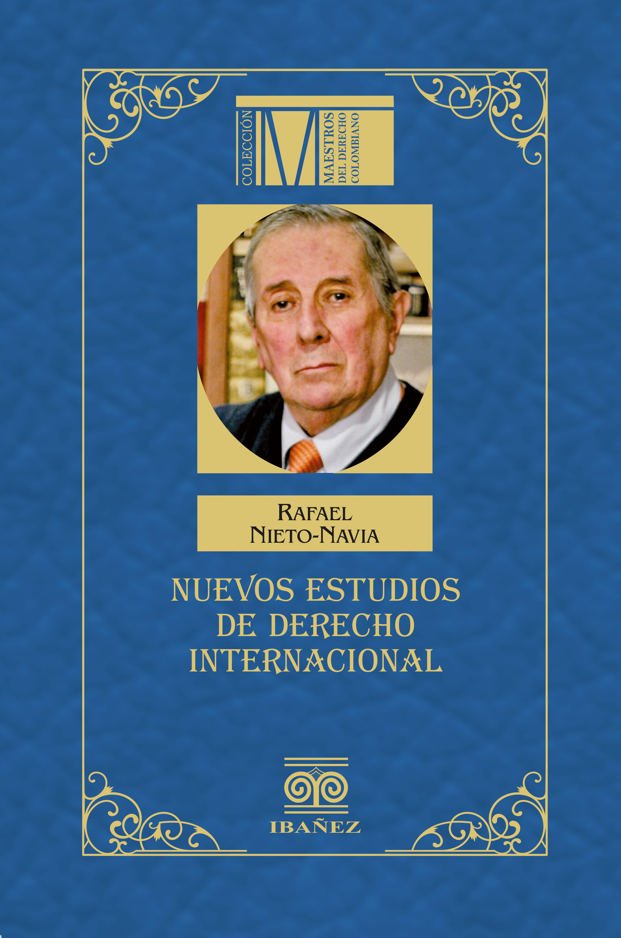 Portada de Nuevos estudios de derecho internacional · Rafael Nieto-Navia