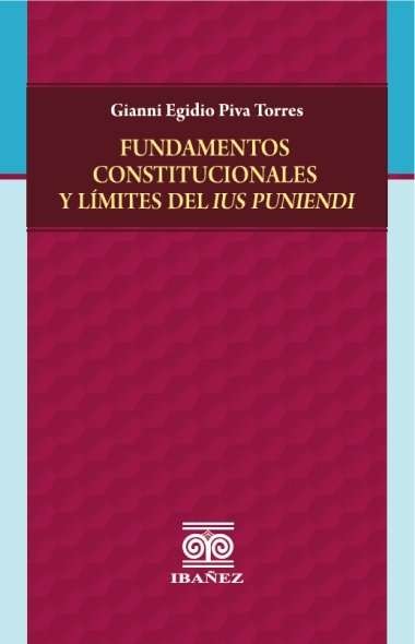 Portada de Fundamentos constitucionales y límites del Ius Puniendi