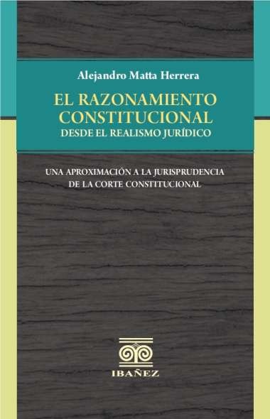Portada de El razonamiento constitucional desde el realismo jurídico