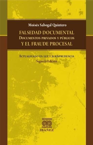 Portada de Falsedad documental y el fraude procesal