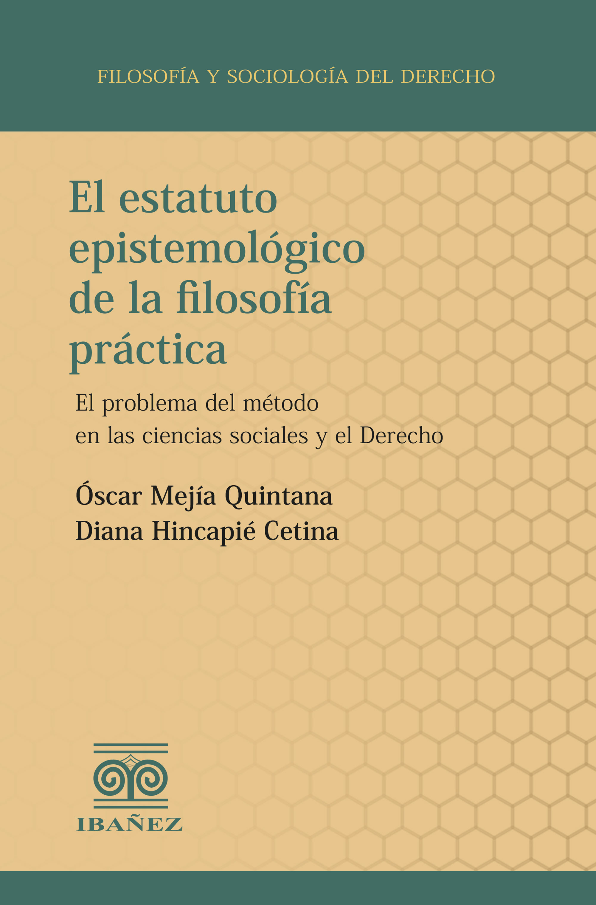 Portada de El estatuto epistemológico de la filosofía práctica