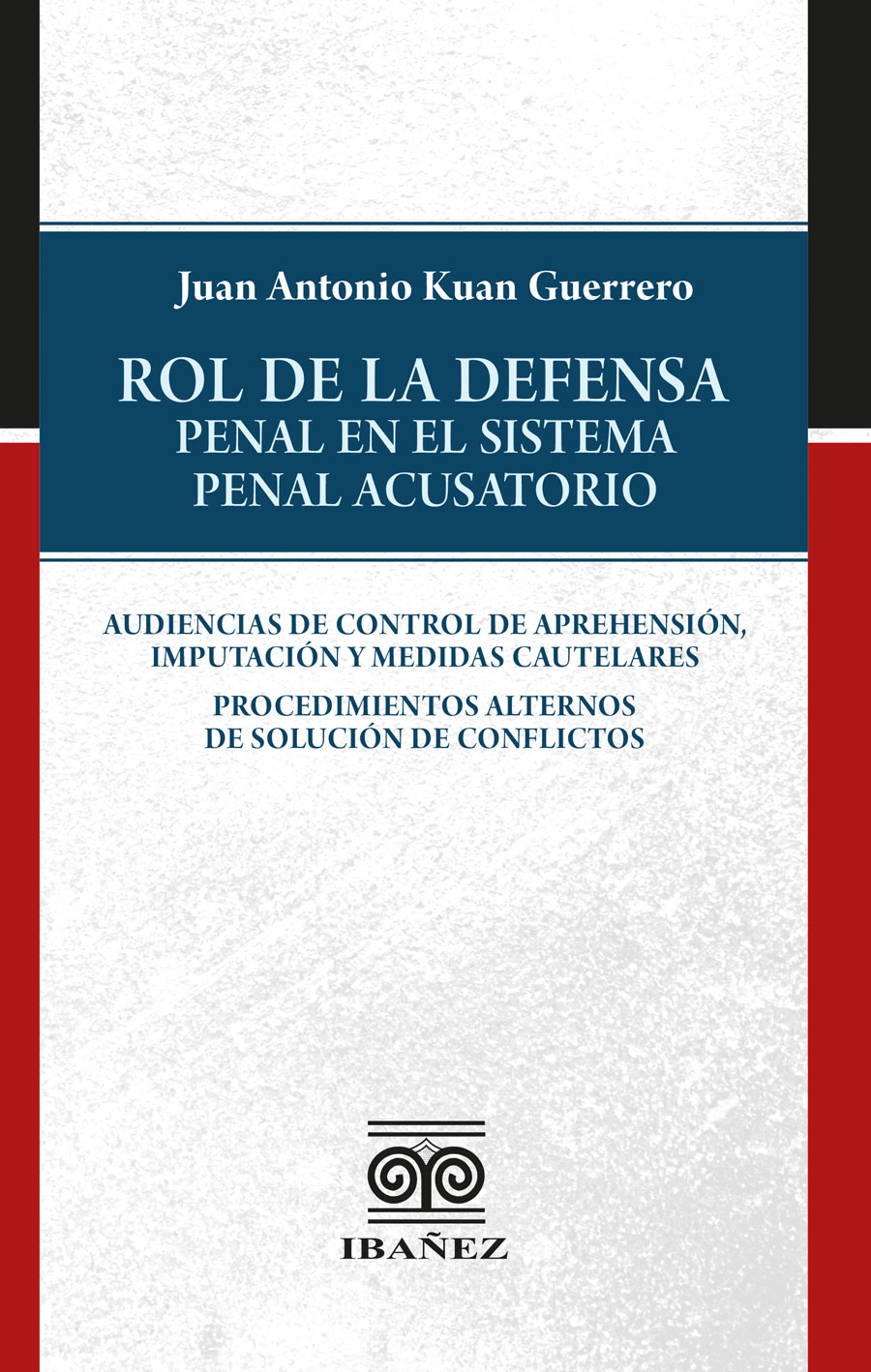 Portada de Rol de la defensa penal en el sistema penal acusatorio