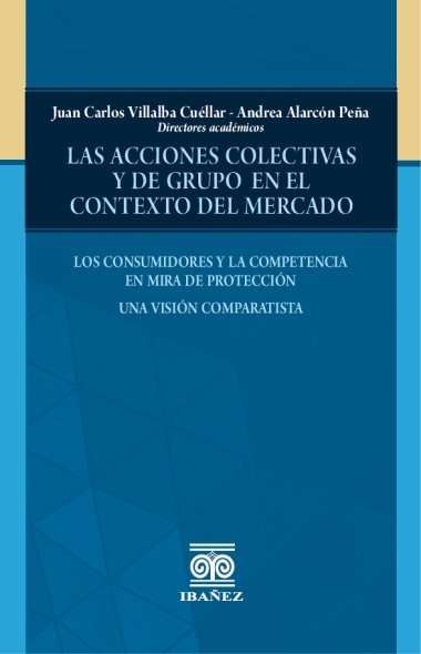 Portada de Las acciones colectivas y de grupo en el contexto del mercado